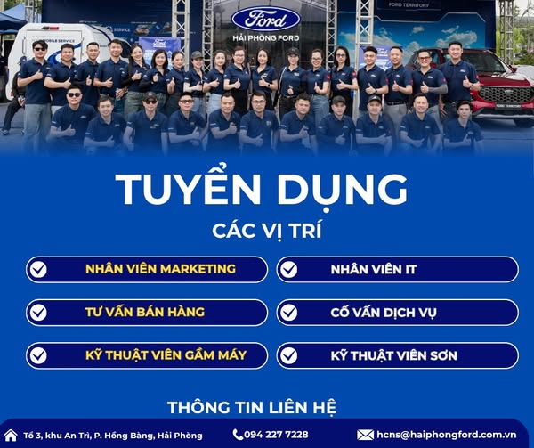 Tuyển Dụng Các Vị Trí Tháng 7 Tại Hải Phòng Ford | Cơ hội nghề nghiệp hấp dẫn dành cho sinh viên sắp tốt nghiệp và cựu sinh viên